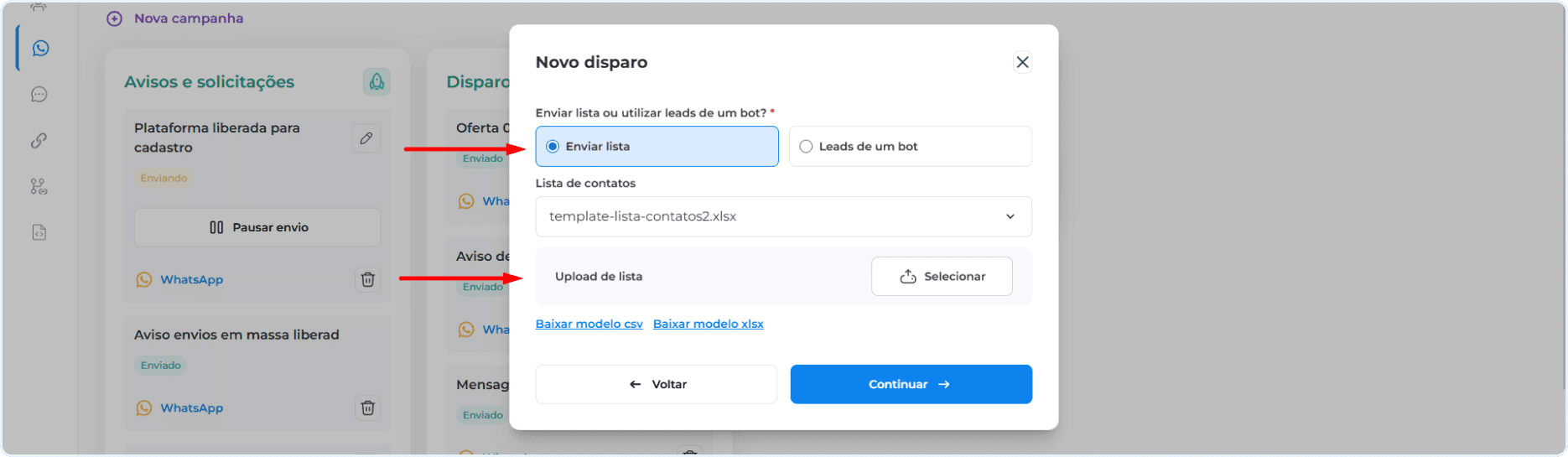 selecione enviar para lista, e faça upload de sua lista e clique em continuar